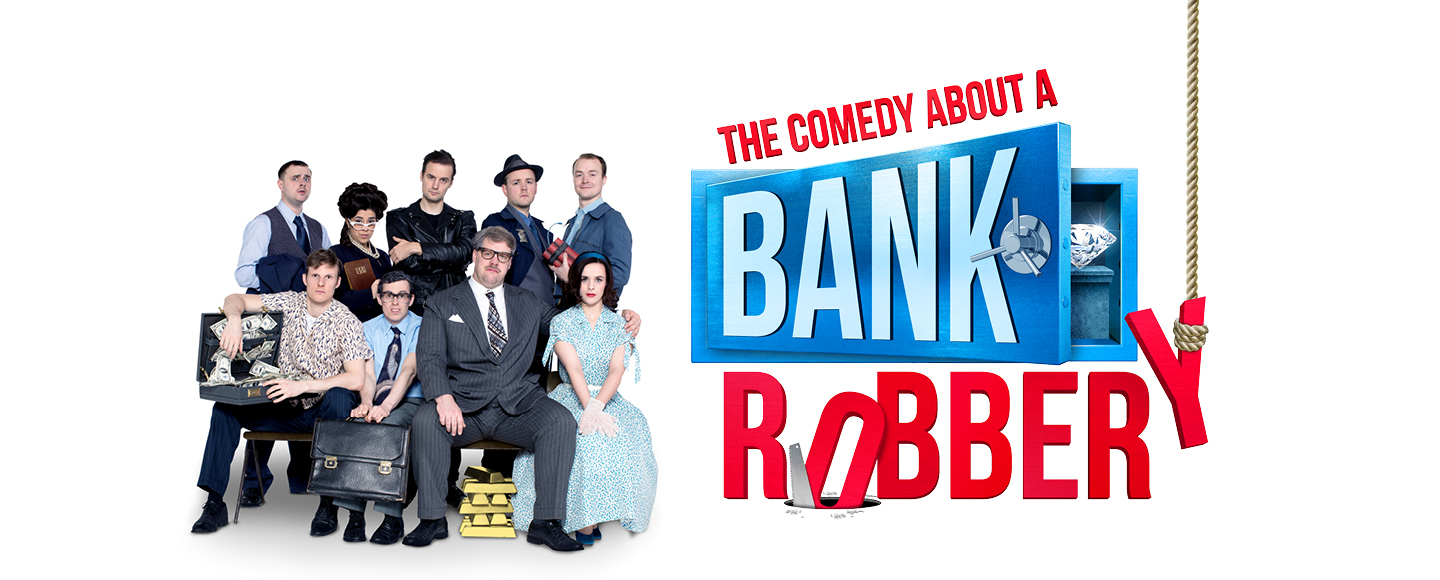 Comedy-Bank-Robbery-TodayTix-London-Theatre-spring-ticket-event