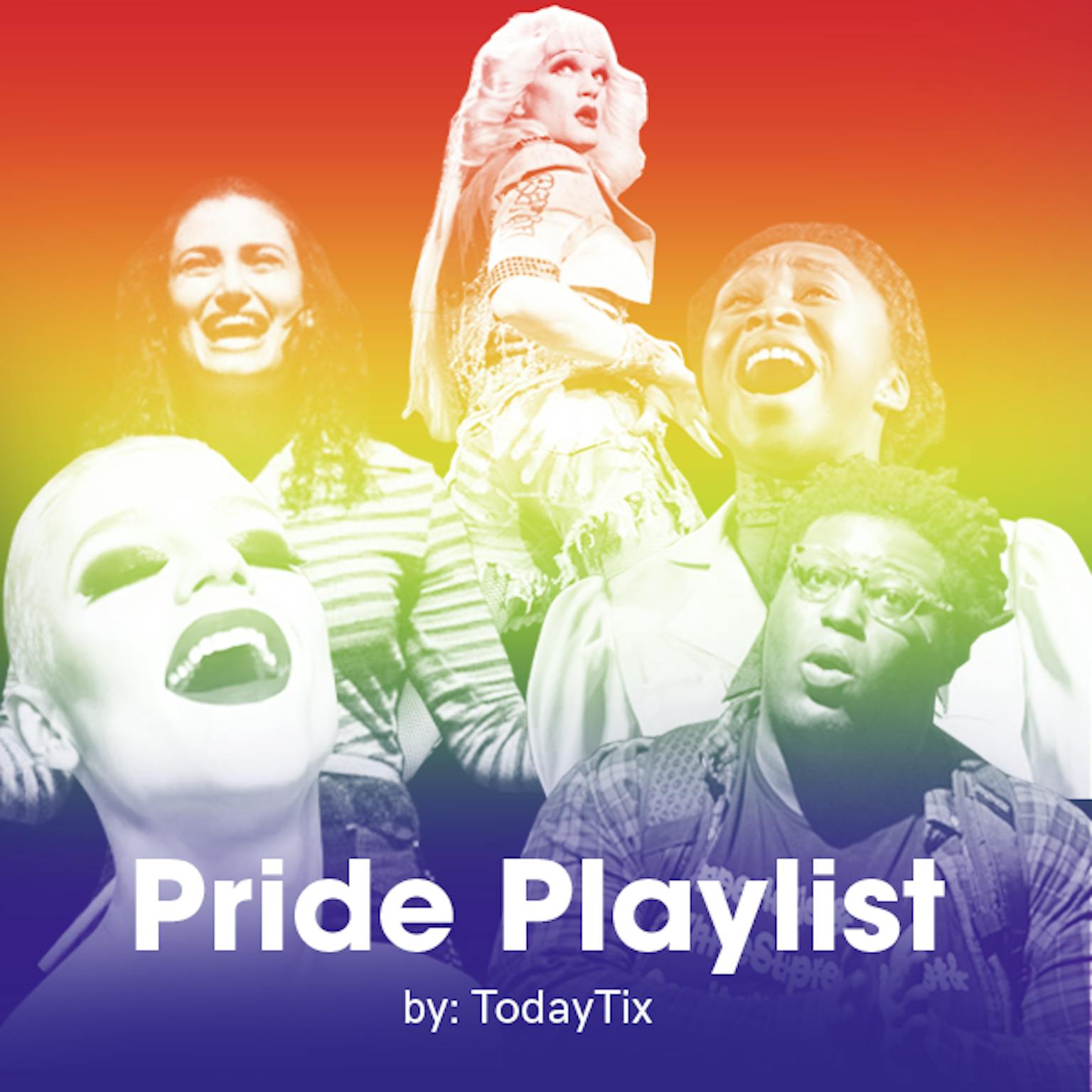 Listen to Our Pride Playlist! TodayTix Insider