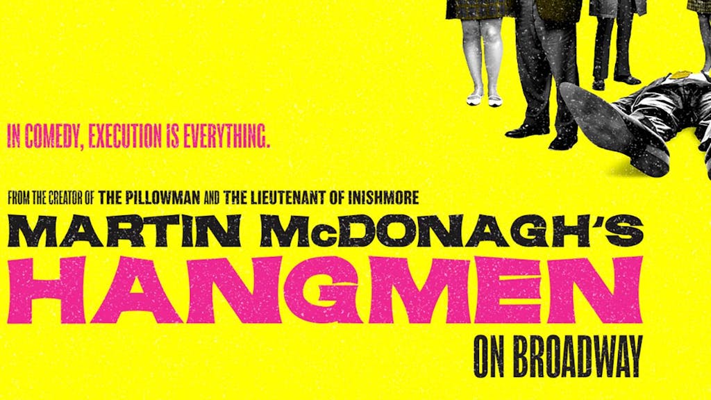 Hangmen Broadway